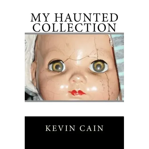 My Haunted Collection