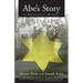 Abe's Story: A Holocaust Memoir