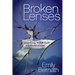 Broken Lenses: Identifying Your Truth in a World of Lies