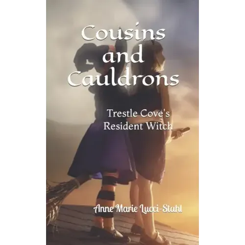 Cousins and Cauldrons: Trestle Cove's Resident Witch