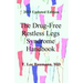 The Drug-Free Restless Legs Syndrome Handbook