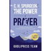 C. H. Spurgeon The Power of Prayer: In Modern English with Introduction and a Study Guide (LARGE PRINT)