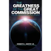 The Greatness of the Great Commission
