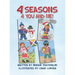 4 Seasons 4 You and Me!: Written by Miriam Yerushalmi Illustrated by Chani Lunger