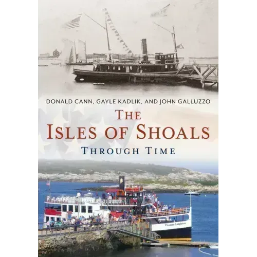 The Isles of Shoals Through Time