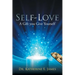 Self-Love: A Gift you Give Yourself