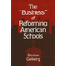 The Business of Reforming American Schools