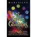 The Seven Chakras: A Guide to the Root, Sacral, Solar Plexus, Heart, Throat, Third Eye, and Crown Chakra