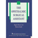 The Ophthalmic Surgical Assistant