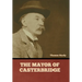 The Mayor of Casterbridge