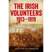 The Irish Volunteers, 1913-19: A History