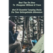 Best Tips On How To Disappear Without A Trace And 25 Essential Camping Hacks For Your Unforgettable Adventure: (Outdoor Survival Guide, Survival Guide