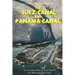 The Suez Canal and Panama Canal: The Turbulent History of the Globe's Two Most Important Canals
