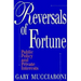 Reversals of Fortune: Public Policy and Private Interests