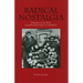 Radical Nostalgia: Spanish Civil War Commemoration in America