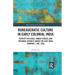 Bureaucratic Culture in Early Colonial India: District Officials, Armed Forces, and Personal Interest Under the East India Company, 1760-1830