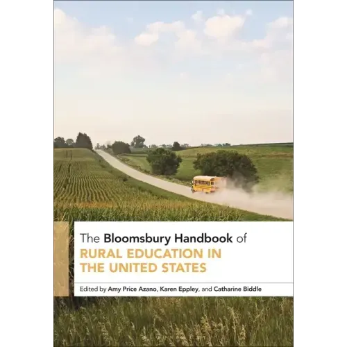 The Bloomsbury Handbook of Rural Education in the United States