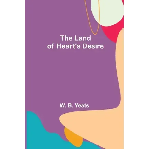 The Land of Heart's Desire