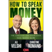 How to Speak Money: The Language and Knowledge You Need Now