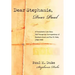 Dear Stephanie, Dear Paul: A Transatlantic Love Story Told Through the Correspondence of Stephanie Grant and Paul M. Duke, 1948-1949