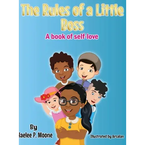 The Rules of a Little Boss: A book of self-love