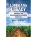 Louisiana Legacy: History of the Daigle and Schexnayder Families
