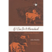 If I Can Do It Horseback: A Cow-Country Sketchbook