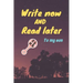 write now and read later, to my son: A thoughtful gift for new mothers, parents, write down your memories for your kid to Read them later & Treasure t