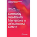 Community-Based Health Interventions in an Institutional Context