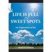 Life Is Full of Sweet Spots: An Exploration of Joy