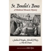 St. Benedict's Bones: A Medieval Monastic Mystery