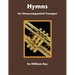 Hymns for Unaccompanied Trumpet