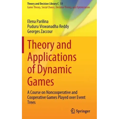 Theory and Applications of Dynamic Games: A Course on Noncooperative and Cooperative Games Played Over Event Trees
