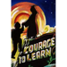Courage to Learn