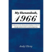 My Shenandoah, 1966: Recollections of a 9-Year Old along with the Ramblings of a 59-Year Old. A Nostalgic Look Back to the 60's in a Small