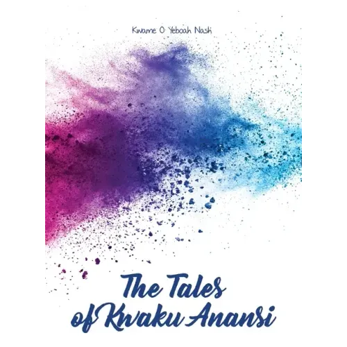 The Tales of Kwaku Anansi