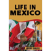 Life In Mexico