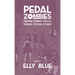 Pedal Zombies: Thirteen Feminist Bicycle Science Fiction Stories