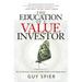 The Education of a Value Investor: My Transformative Quest for Wealth, Wisdom, and Enlightenment