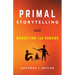 Primal Storytelling: Marketing for Humans