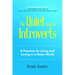 The Quiet Rise of Introverts: 8 Practices for Living and Loving in a Noisy World (Quietude and Relationships)
