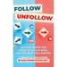 Follow To Unfollow: A Guidebook in How to Build Real Instagram Followers