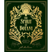 The Spirit of Botany: Aromatic Recipes and Rituals