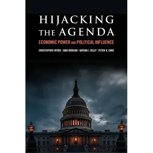Hijacking the Agenda: Economic Power and Political Influence