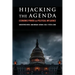 Hijacking the Agenda: Economic Power and Political Influence