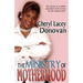 The Ministry of Motherhood (Peace in the Storm Publishing Presents)