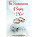 The Consequences of Saying "I Do"