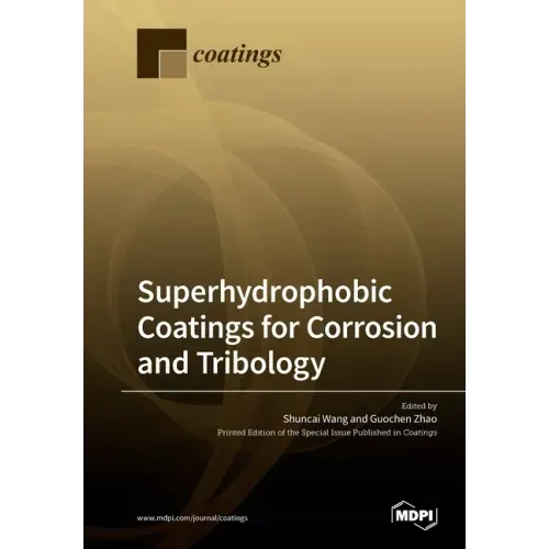 Superhydrophobic Coatings for Corrosion and Tribology