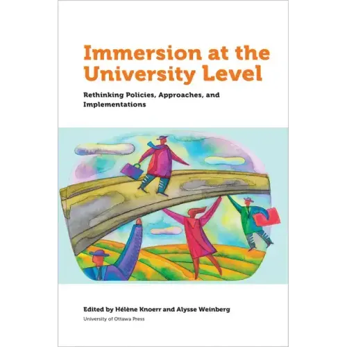 Immersion at University Level: Rethinking Policies, Approaches and Implementations