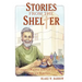 Stories from the Shelter: A Lawyer's Ministry with God's Children Who Are Homeless